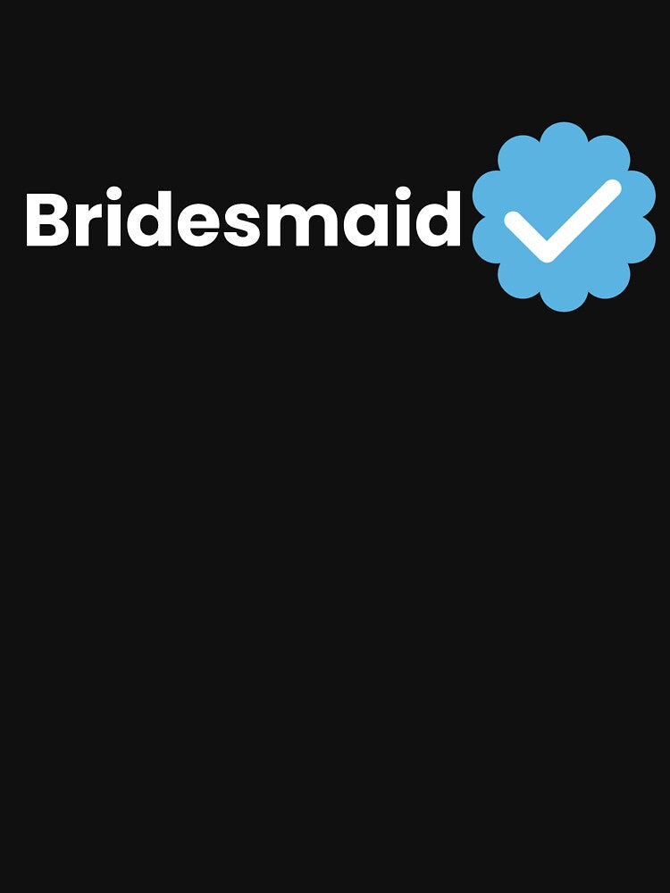 Bridesmaid (white) by Allyoudois T-Shirts, Hoodie, Sweatshirt | BlankRebels.com (Image 3)
