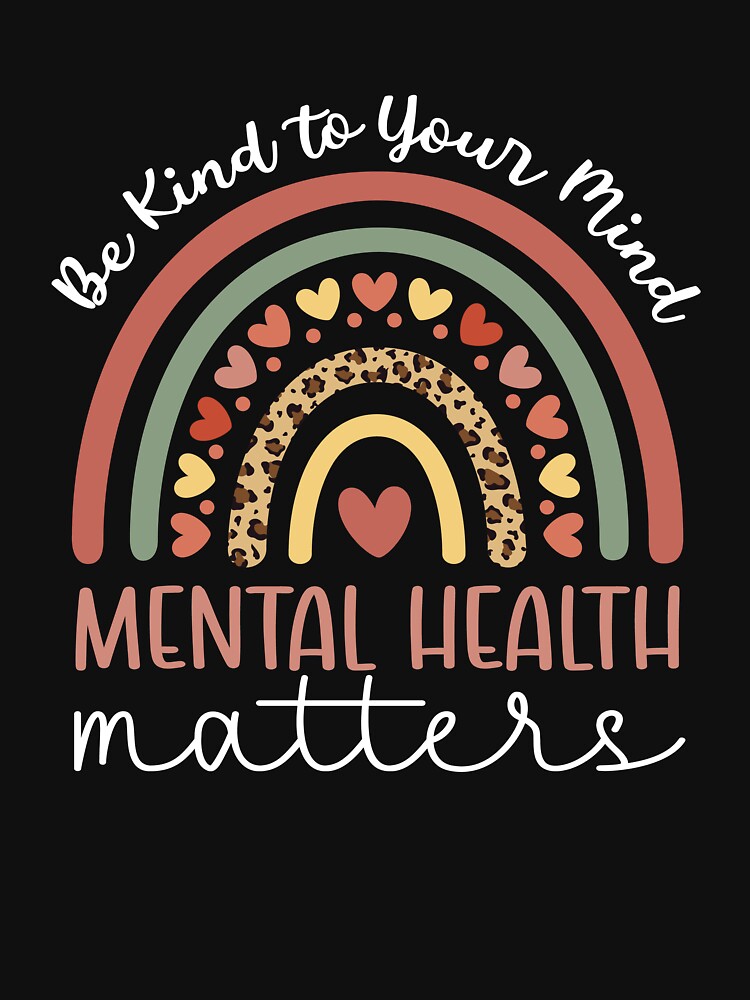 Be Kind To Your Mind Mental Health Matters Rainbow by UniPrint4All T-Shirts, Hoodie, Sweatshirt | BlankRebels.com (Image 3)