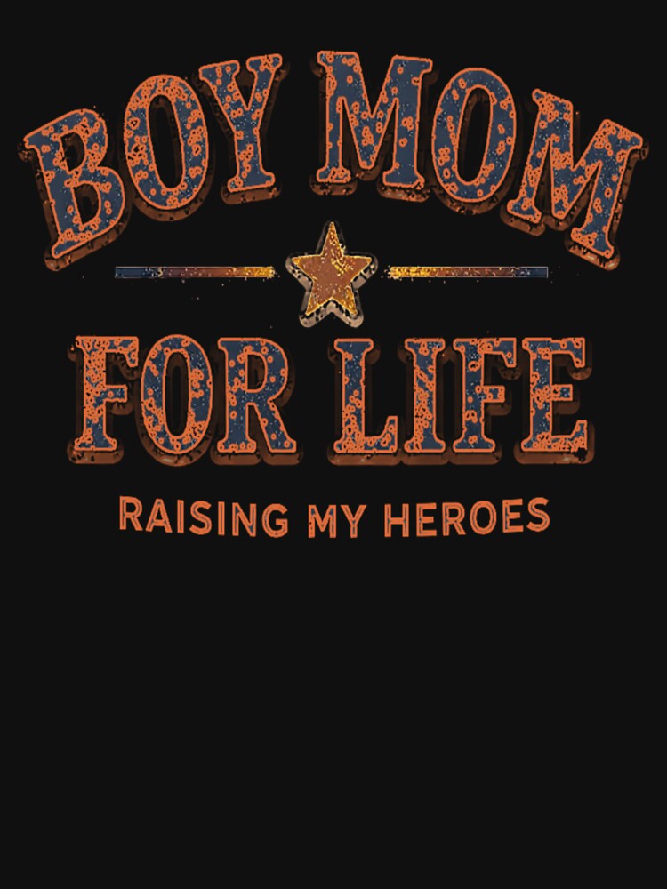 Boy Mom For Life – Raising My Heroes Boy Mom Pride by PunchDrop T-Shirts, Hoodie, Sweatshirt | BlankRebels.com (Image 3)