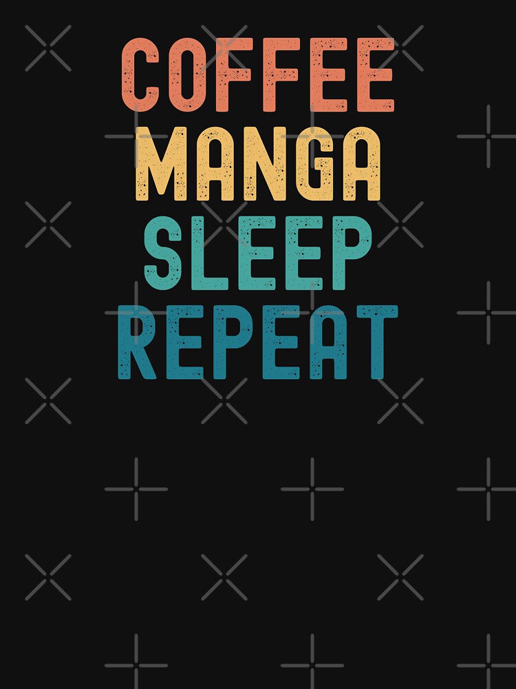 Coffee Manga Sleep Repeat - Funny Manga & Coffee Gift by kindxinn T-Shirts, Hoodie, Sweatshirt | BlankRebels.com (Image 3)