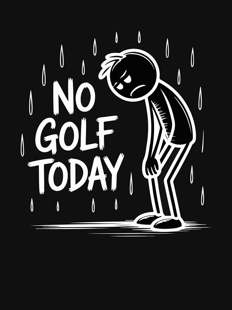No Golf Today For Golf Lovers by khallidaart T-Shirts, Hoodie, Sweatshirt | BlankRebels.com (Image 3)