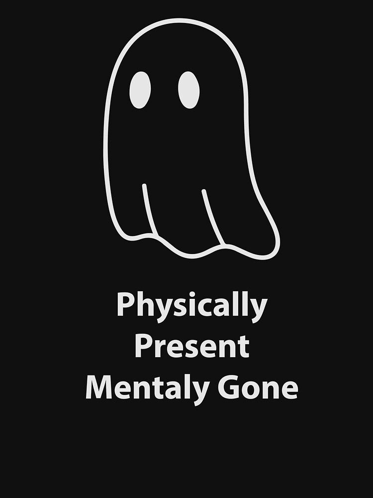 Physically Present Mentally Gone Funny Ghost Shirt, Introvert Humor Tee, Socially Tired Quote T-Shirt, Cute... (Image 3)