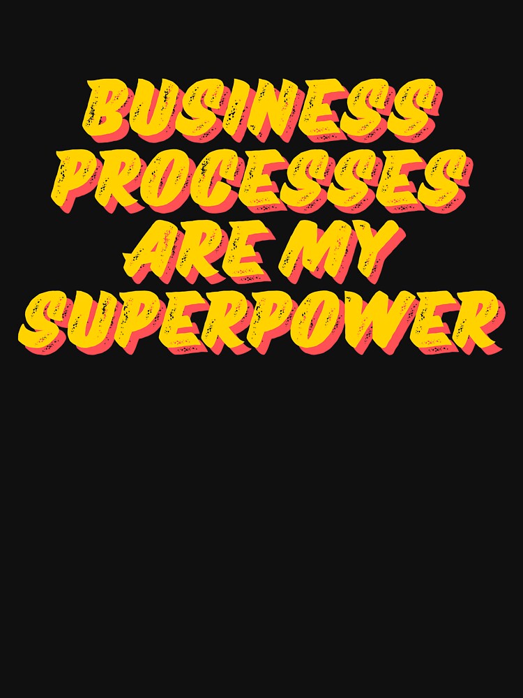 Business processes are my superpower by creativemondays T-Shirts, Hoodie, Sweatshirt | BlankRebels.com (Image 3)