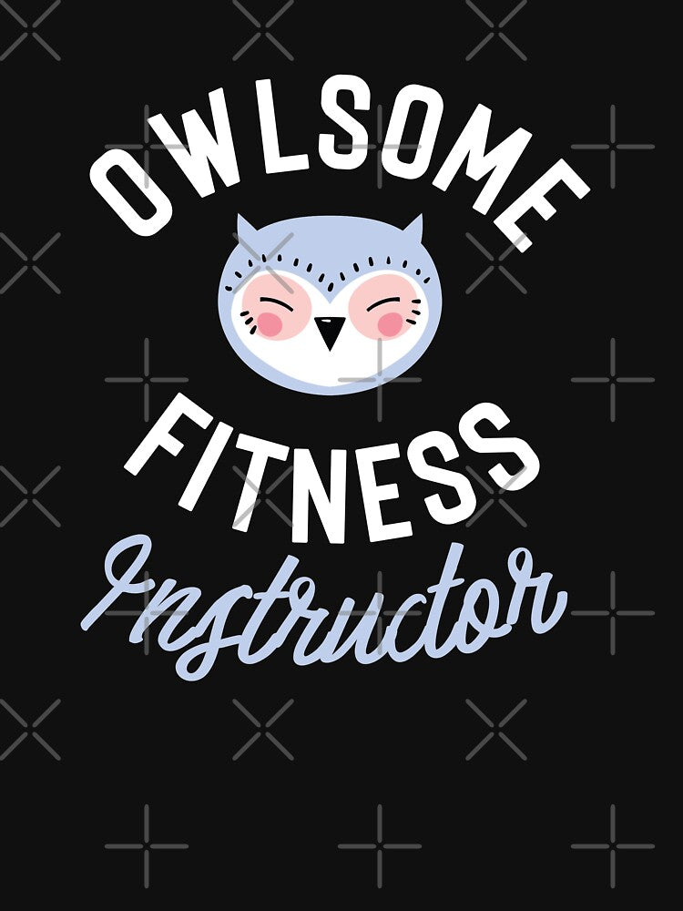 Owlsome Fitness Instructor Pun - Funny Gift Idea by betternotes T-Shirts, Hoodie, Sweatshirt | BlankRebels.com (Image 3)