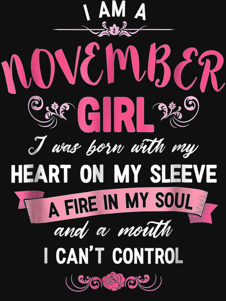 I Am A November Girl Womens S by HaileyCoolArts T-Shirts, Hoodie, Sweatshirt | BlankRebels.com (Image 3)