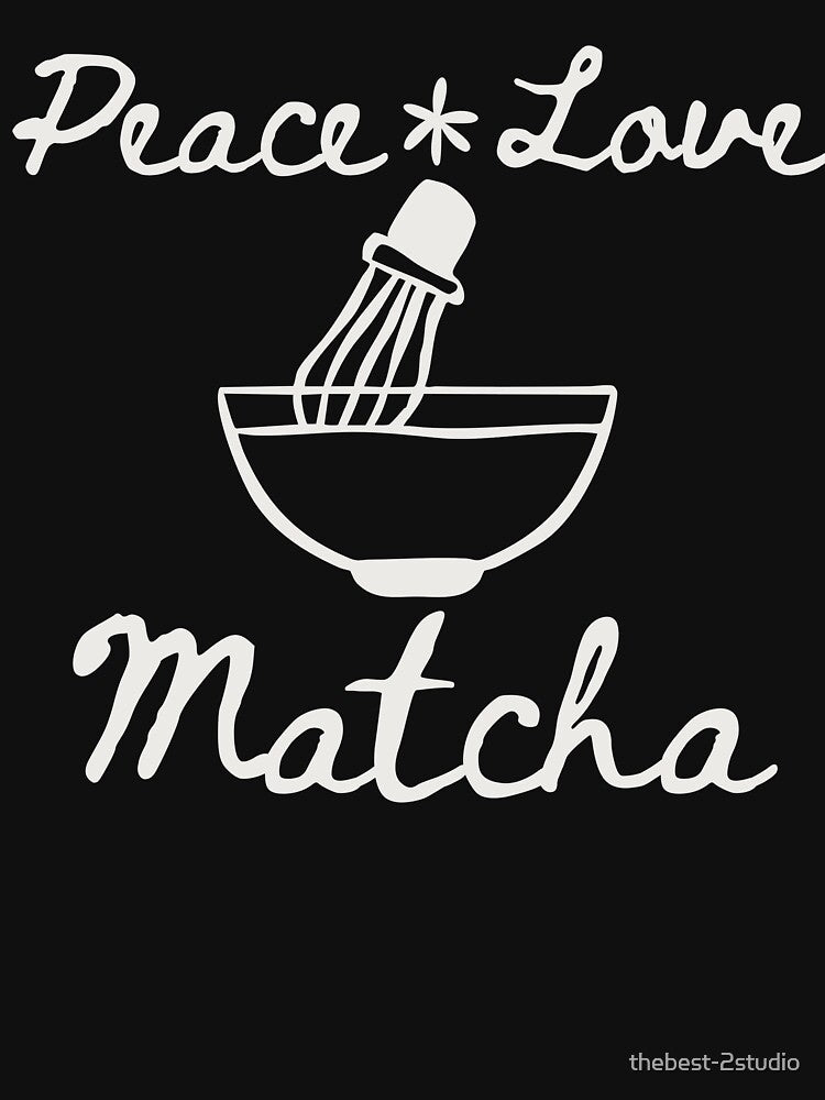 Peace Love Matcha For Women by thebest-2studio T-Shirts, Hoodie, Sweatshirt | BlankRebels.com (Image 3)