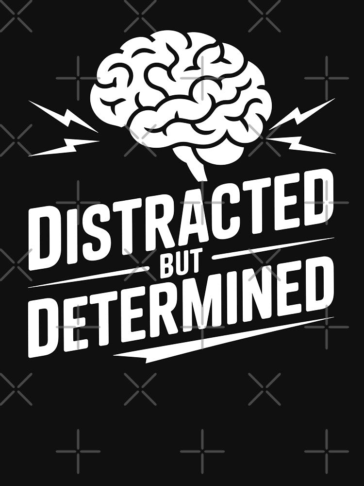Distracted but Determined by theartfulaspie T-Shirts, Hoodie, Sweatshirt | BlankRebels.com (Image 3)