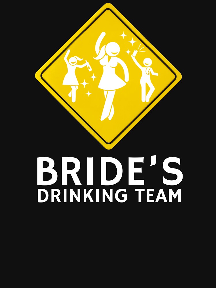 Bride's Drinking Team Bridesmaid Bachelorette Party by Oval Shop T-Shirts, Hoodie, Sweatshirt | BlankRebels.com (Image 3)