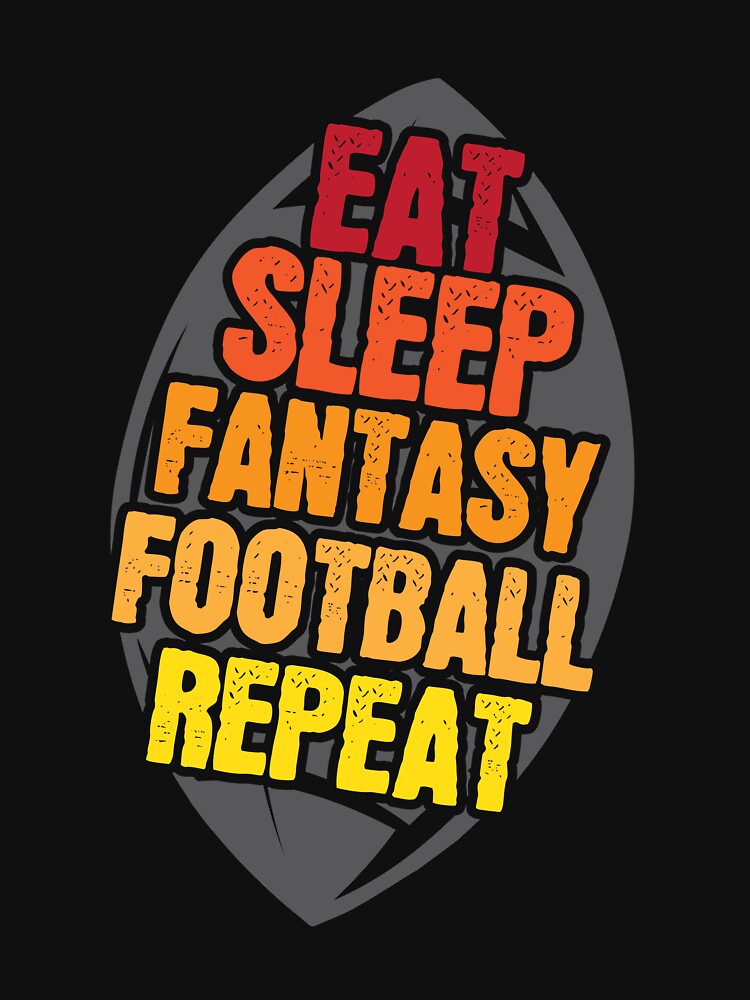 Eat Sleep Fantasy Football Repeat Fantasy Football Gear by DynamicDesign T-Shirts, Hoodie, Sweatshirt (Image 3)