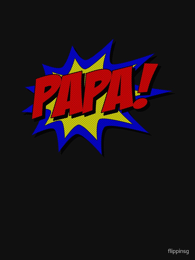 Superhero Papa by flippinsg