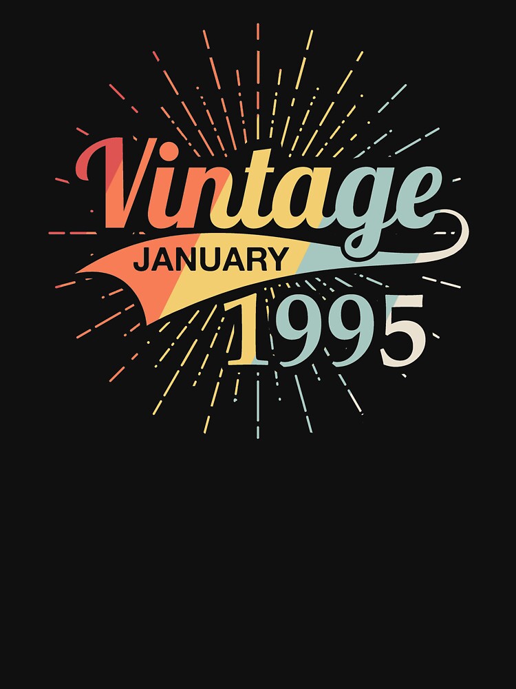 Vintage January 1995 Birthday by Vanover Designs T-Shirts, Hoodie, Sweatshirt | BlankRebels.com (Image 3)