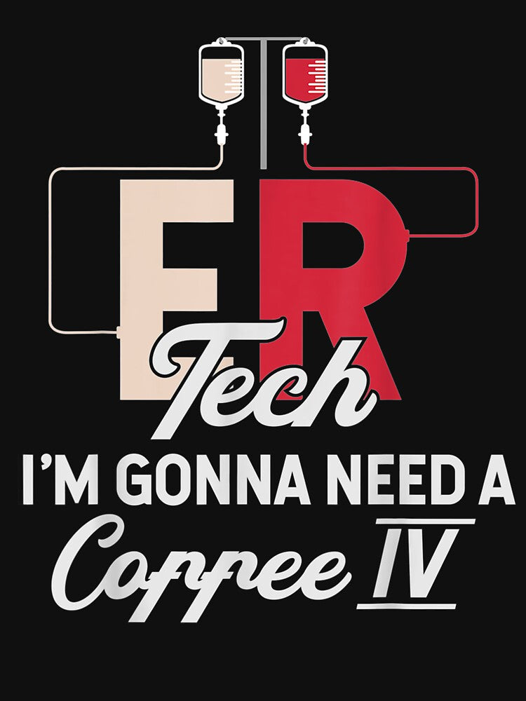 Er Tech Coffee Lover Gonna Need A Coffee Iv by charissamo77 T-Shirts, Hoodie, Sweatshirt | BlankRebels.com (Image 3)