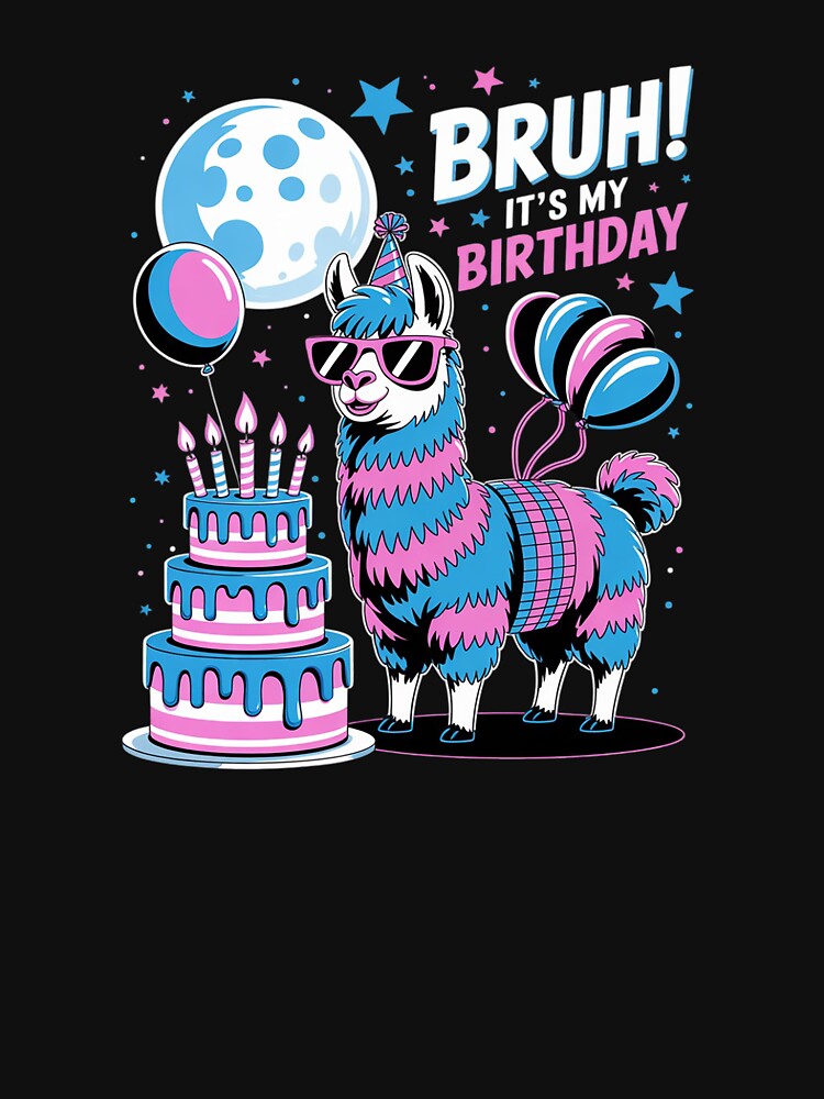 Bruh Its My Birthday Llama Pinata Family Party Boys Girls by SyntaxClaw T-Shirts, Hoodie, Sweatshirt (Image 3)