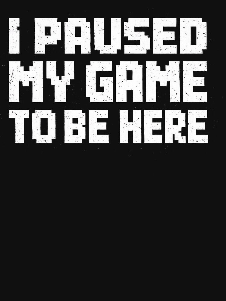 I Paused My Game To Be Here by Blxck-Noise-Clothing T-Shirts, Hoodie, Sweatshirt | BlankRebels.com (Image 3)