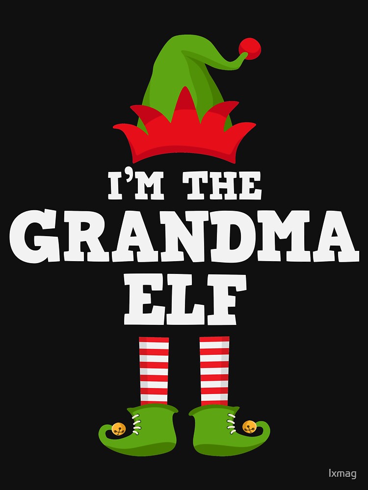 I'm the Grandma Elf Matching Family Group Christmas T Shirt T-Shirt by lxmag Hoodie, Sweatshirt | BlankRebels.com (Image 3)