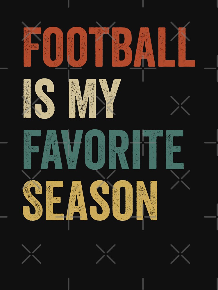 Football Is My Favorite Season Football Lover by RareBunny T-Shirts, Hoodie, Sweatshirt | BlankRebels.com (Image 3)