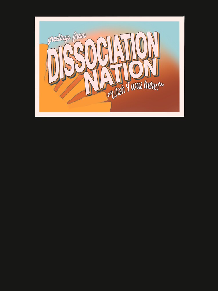 Dissociation Nation Postcard by SketchySira T-Shirts, Hoodie, Sweatshirt | BlankRebels.com (Image 2)