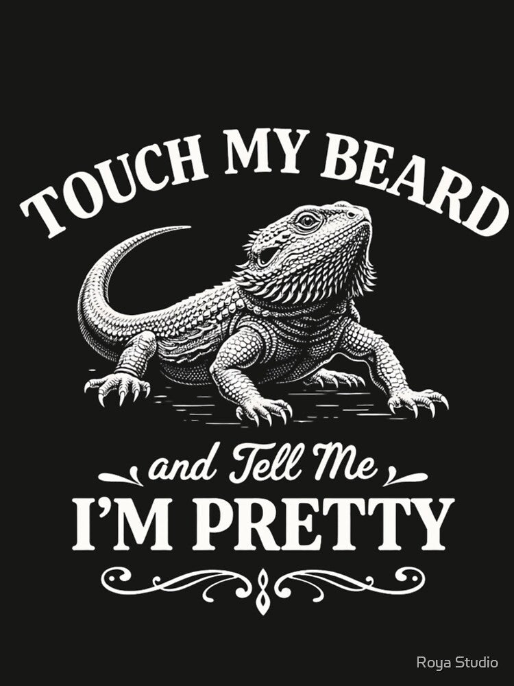 Funny Touch My Beard Cool Bearded Dragon Humor by Roya Studio T-Shirts, Hoodie, Sweatshirt | BlankRebels.com (Image 2)