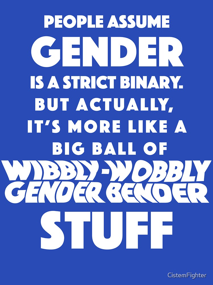 Wibbly Wobbly Gender Bender by CistemFighter