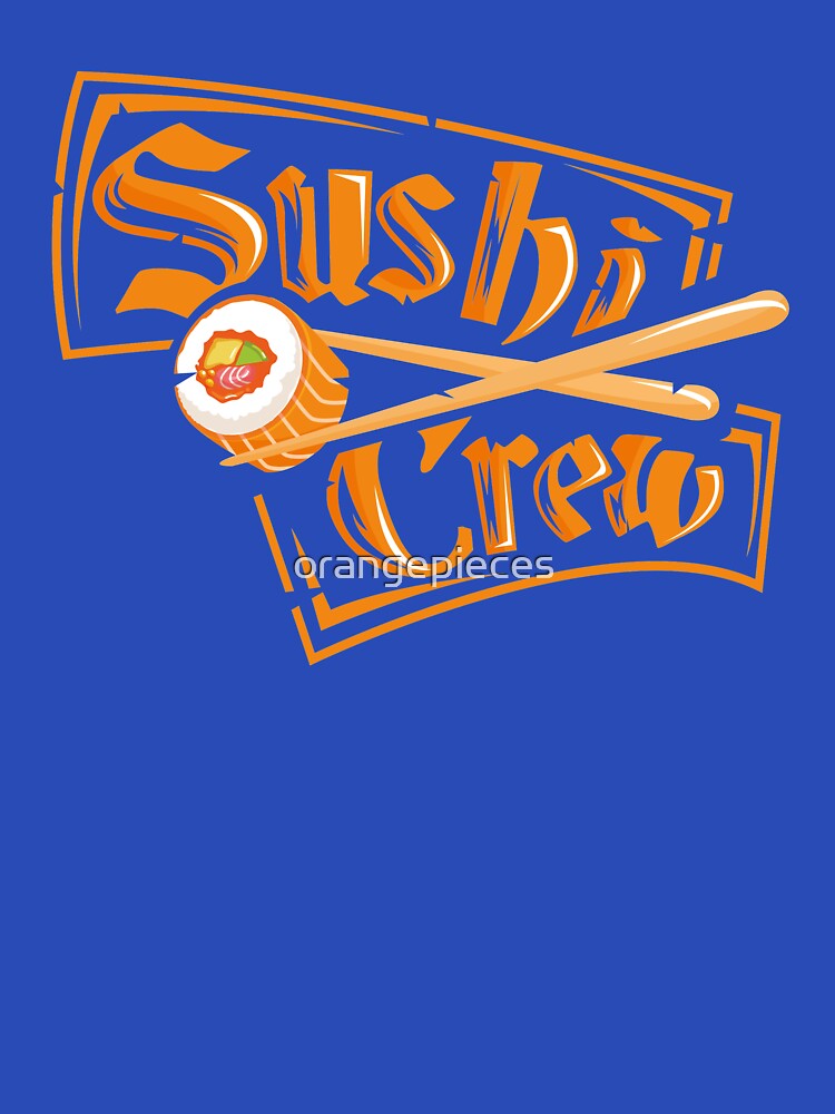 Sushi Crew Japanese Foodie Lover T-Shirt by Orange Pieces Hoodie, Sweatshirt | BlankRebels.com (Image 3)