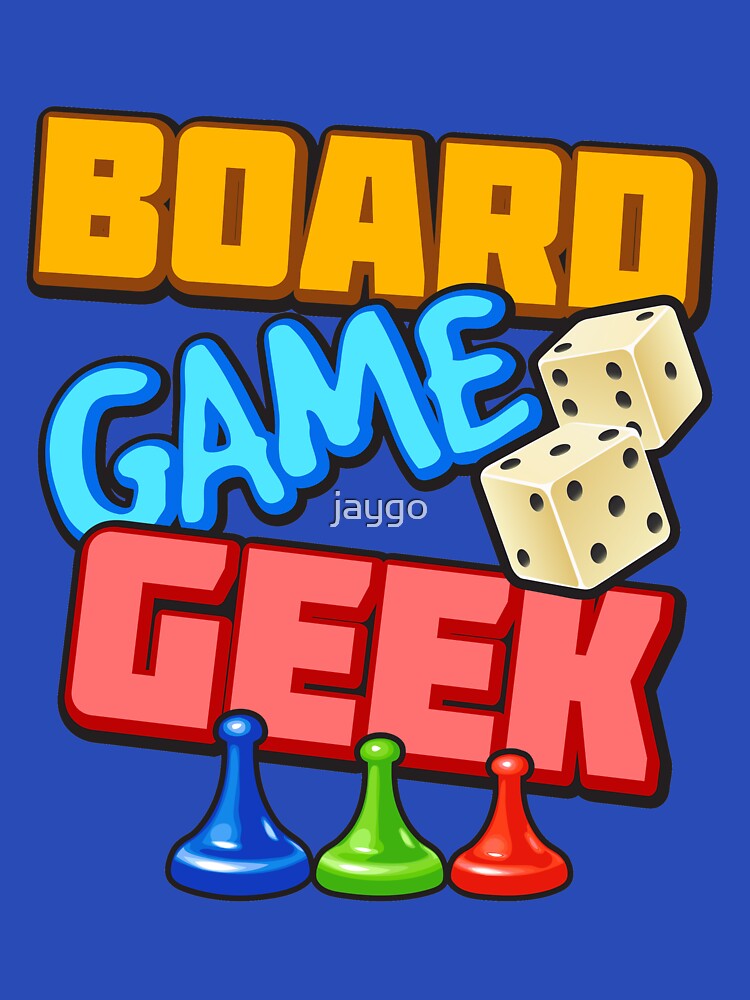 Board Game Geek by jaygo T-Shirts, Hoodie, Sweatshirt | BlankRebels.com (Image 3)