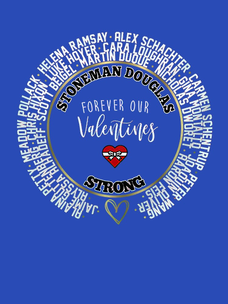 Msd Stoneman Douglas Parkland Valentine Classic T Shirt Tee Shirt by JoseDaviss Hoodie, Sweatshirt (Image 3)