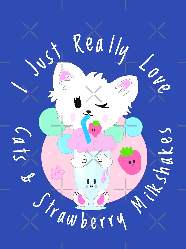 I Just Really Love Cats And Strawberry Milkshakes by alyedel T-Shirts, Hoodie, Sweatshirt | BlankRebels.com (Image 3)
