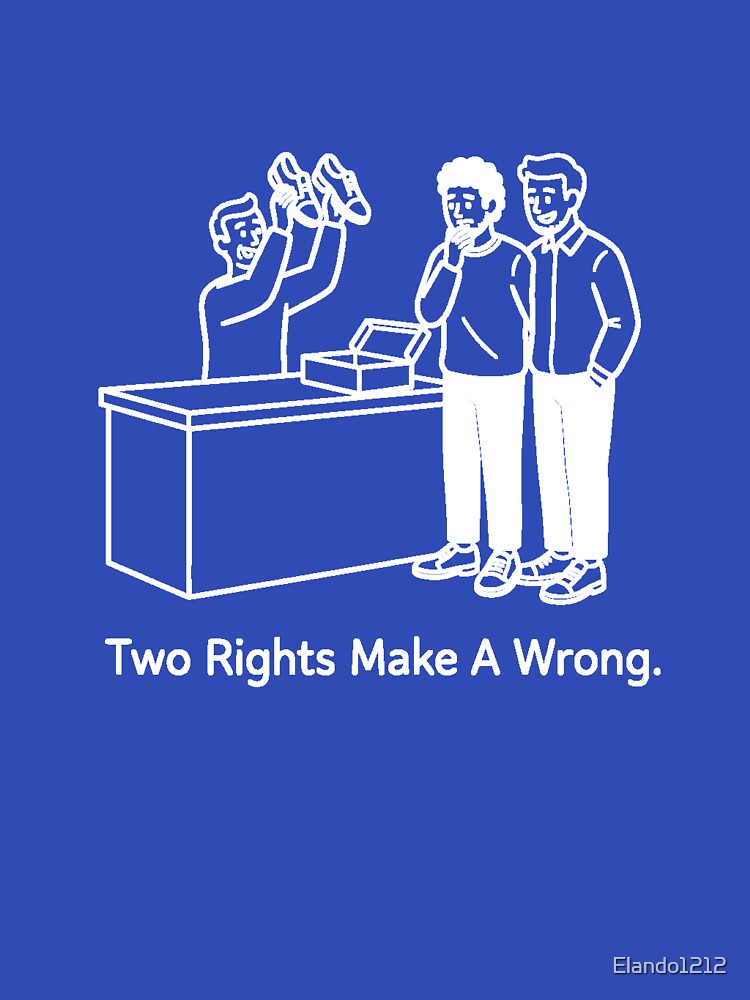 Two Rights Make A Wrong – LGBTQ+ Couple Shoe Store Comedy (Bold Ink Design) by Elando1212 T-Shirts, Hoodie,... (Image 3)