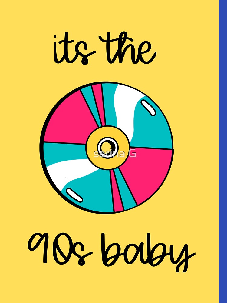 its the 90s baby by sarina G T-Shirts, Hoodie, Sweatshirt | BlankRebels.com (Image 3)