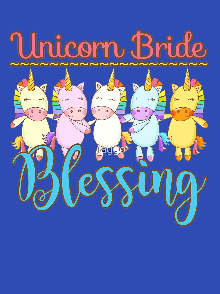 Unicorn Bride Blessing Bachelorette Party by jaygo T-Shirts, Hoodie, Sweatshirt | BlankRebels.com (Image 3)
