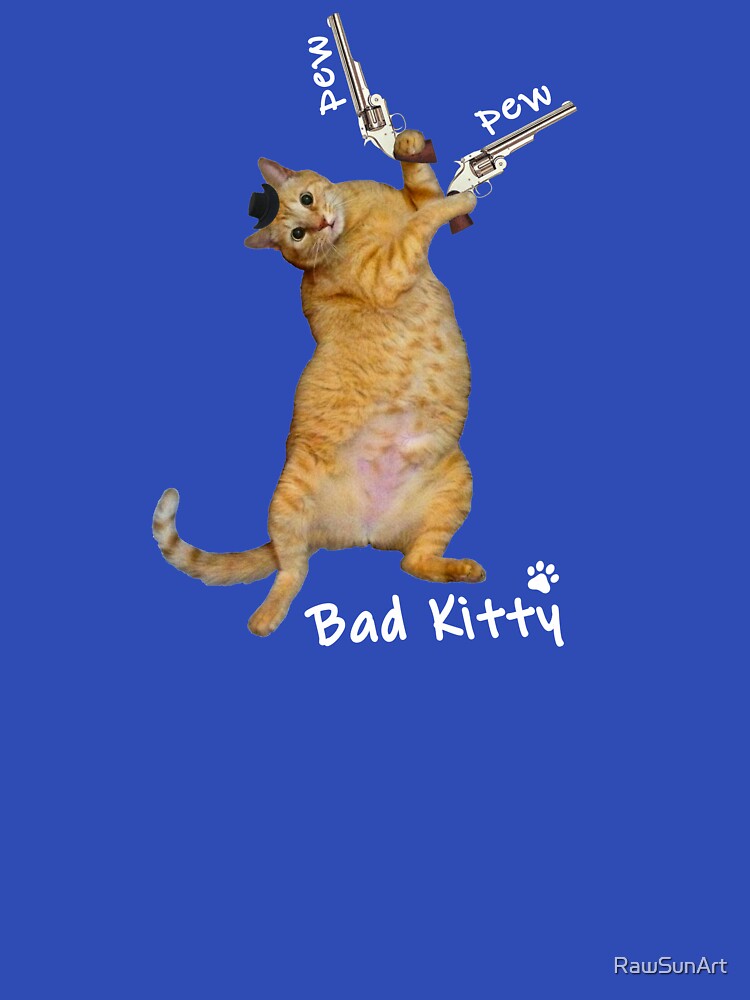 Bad Kitty! Pew Pew! (white text) by RawSunArt T-Shirts, Hoodie, Sweatshirt | BlankRebels.com (Image 3)