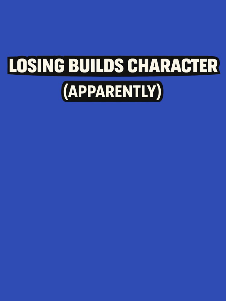 Gamer tee - losing builds character by TiltedPlayer Hoodie, Sweatshirt | BlankRebels.com (Image 3)