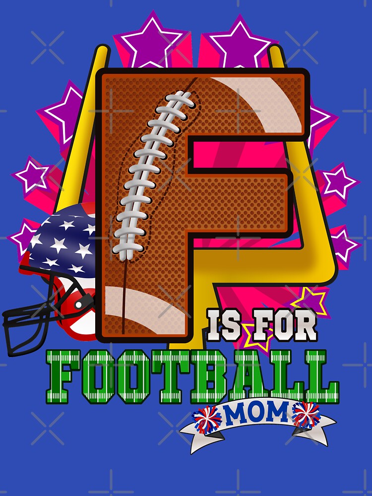 F is for FOOTBALL MOM by romerlorenzo T-Shirts, Hoodie, Sweatshirt | BlankRebels.com (Image 3)