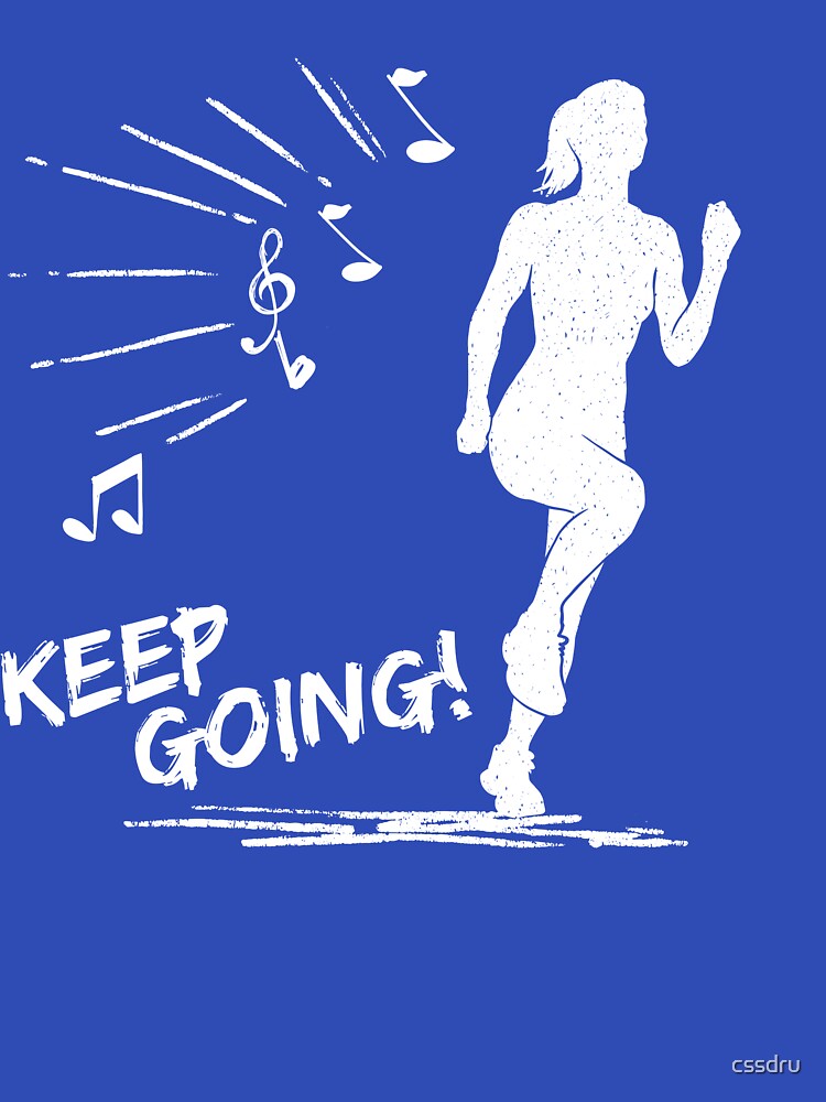 Keep Going Health Motivation for Runners, Joggers and Athletes by cssdru T-Shirts, Hoodie, Sweatshirt (Image 3)