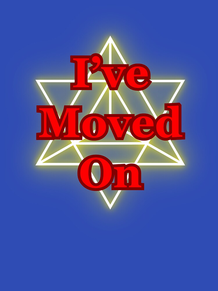 I've Moved On by CanterburyLane T-Shirts, Hoodie, Sweatshirt | BlankRebels.com (Image 3)