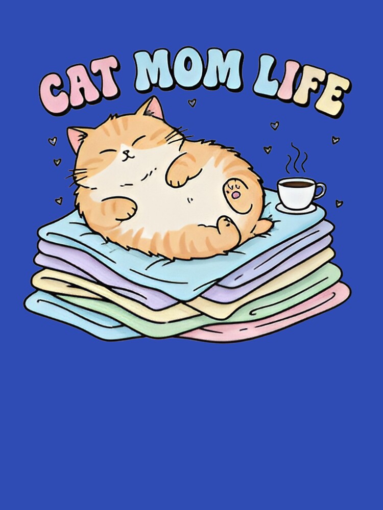 Cat Mom Life Sticker – Chubby Lazy Cat Meme Shirt  Cute Pastel Cat Lover Illustration by ZyxDes Hoodie, Sweatshirt (Image 3)