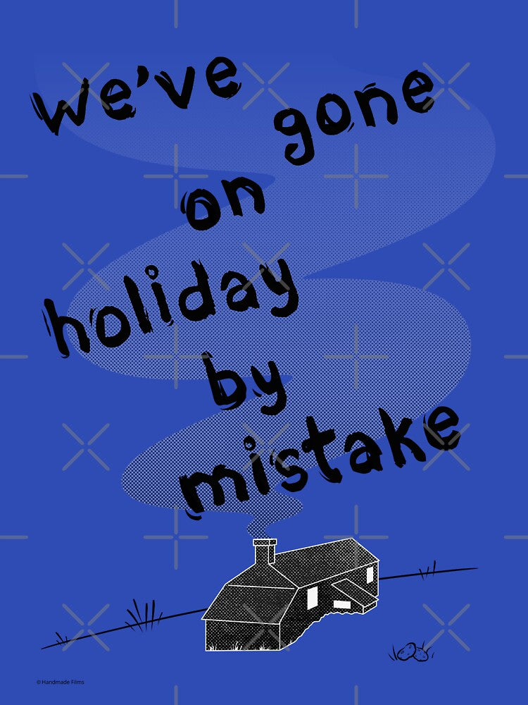 We've gone on holiday by mistake by HandmadeFilms T-Shirts, Hoodie, Sweatshirt | BlankRebels.com (Image 3)