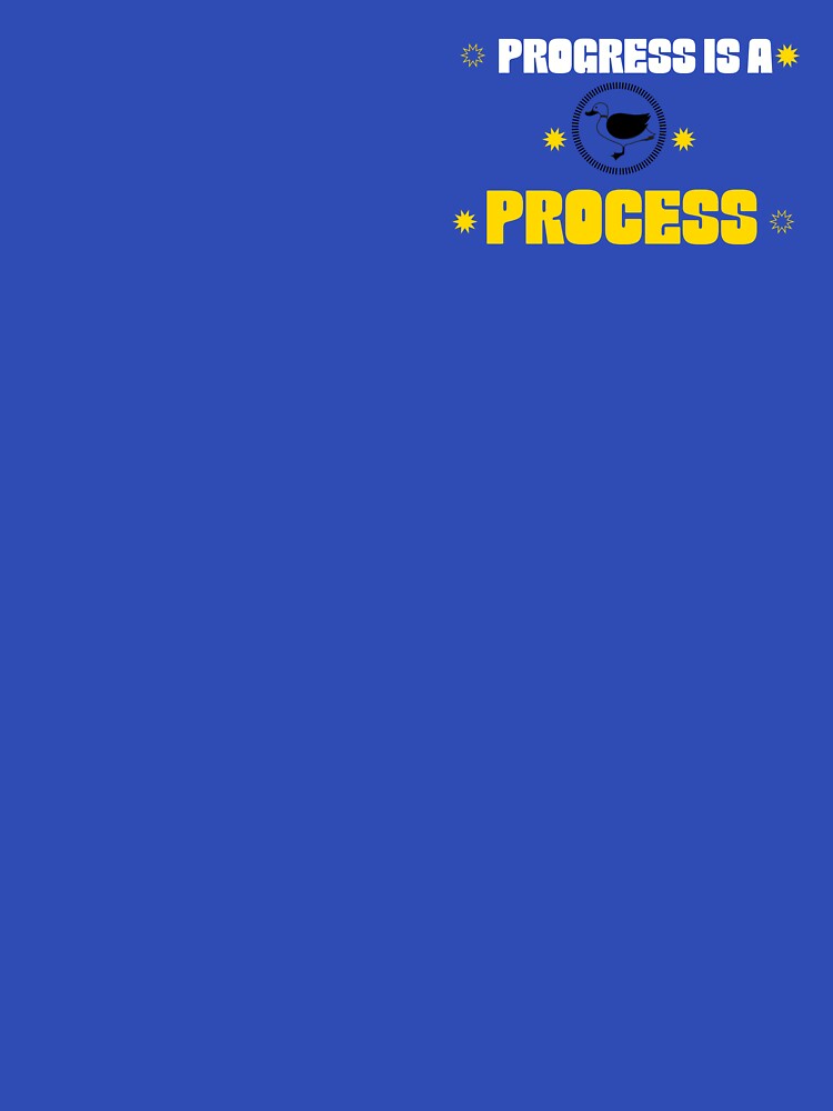 progress is a process by Vernisefrancois T-Shirts, Hoodie, Sweatshirt | BlankRebels.com (Image 3)