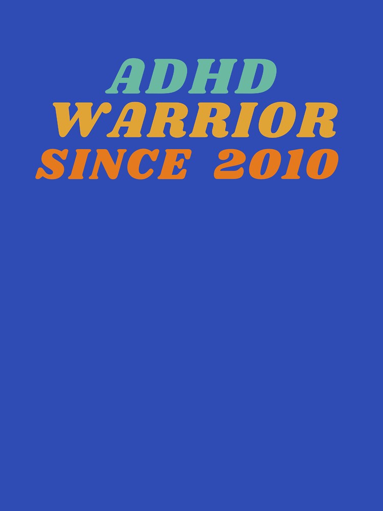 ADHD 2010 by BuraxisQuotes T-Shirts, Hoodie, Sweatshirt | BlankRebels.com (Image 3)