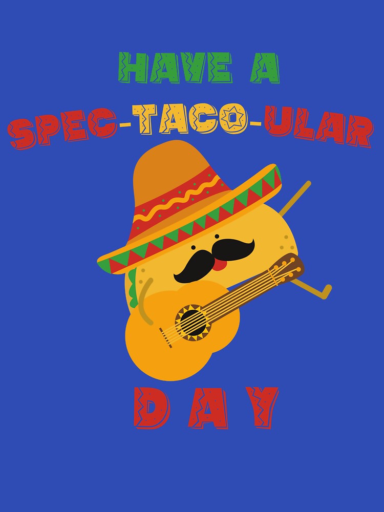 Taco funny cinco de mayo day by seshoot T-Shirts, Hoodie, Sweatshirt | BlankRebels.com (Image 3)