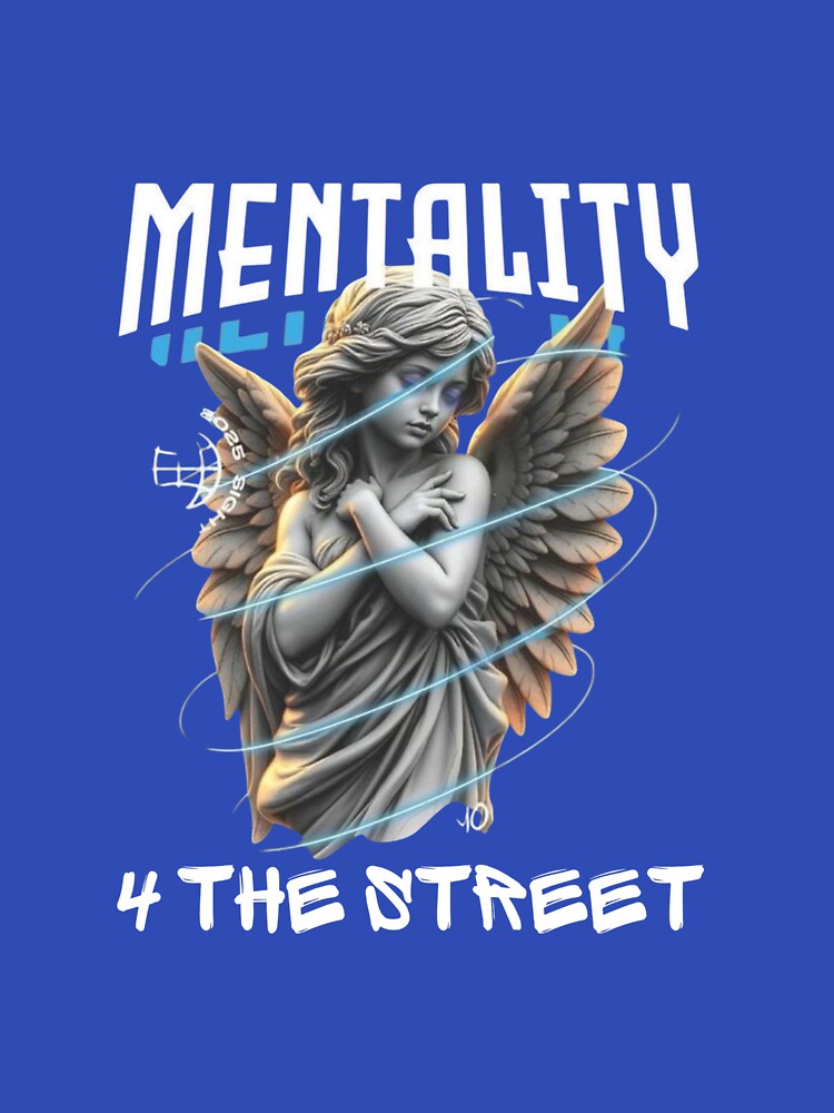 Mentality FOR THE STREETCool Design by 4 THE STREETS SHOP T-Shirts, Hoodie, Sweatshirt | BlankRebels.com (Image 3)