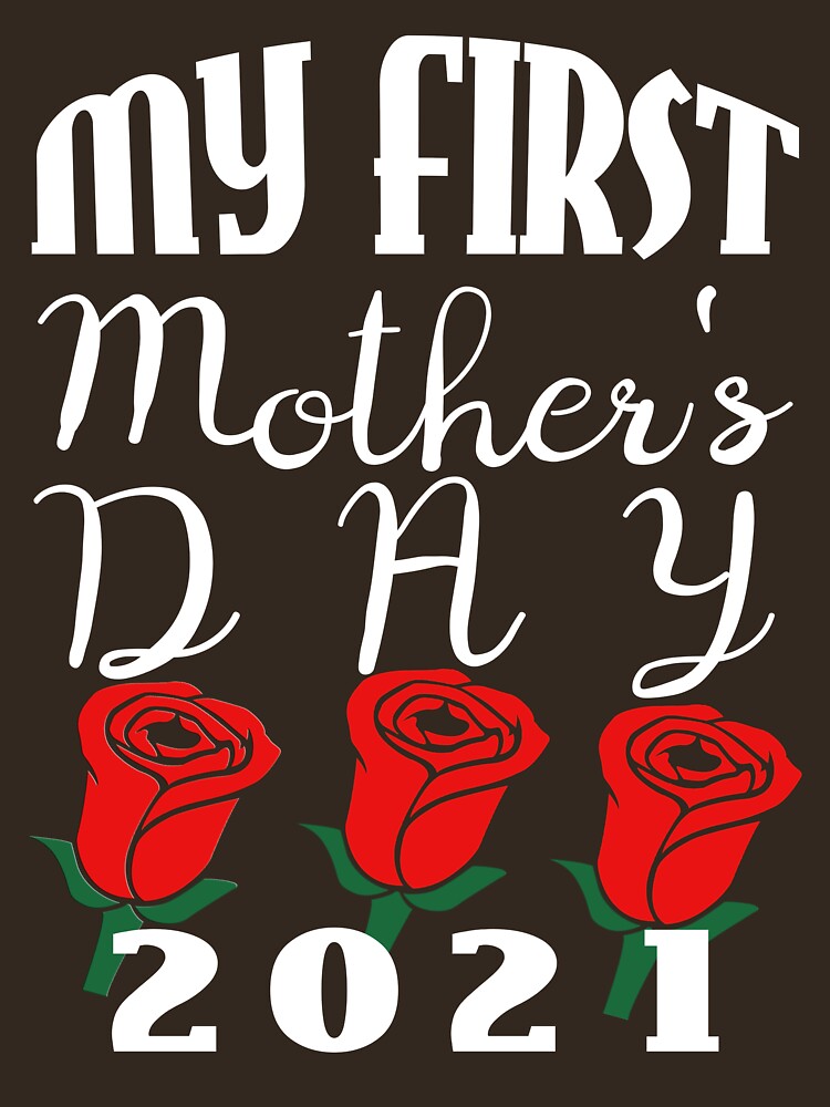 My First Mother's Day 2021 by SharpThreadZ T-Shirts, Hoodie, Sweatshirt | BlankRebels.com (Image 3)