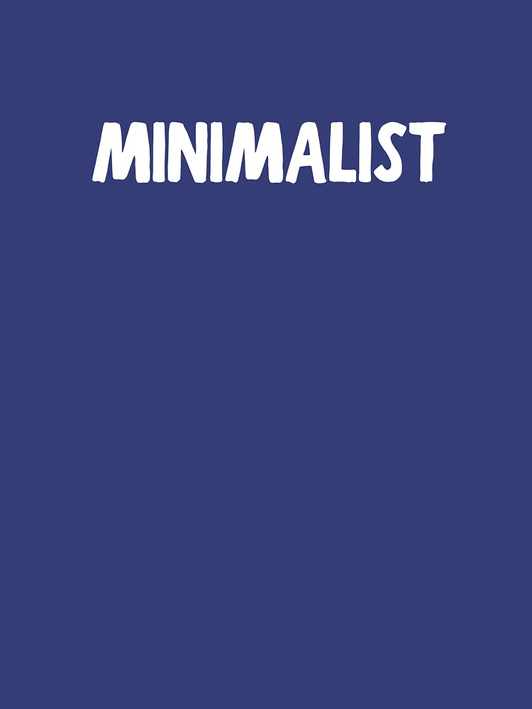Minimalist by Dewlangrial T-Shirts, Hoodie, Sweatshirt | BlankRebels.com (Image 2)