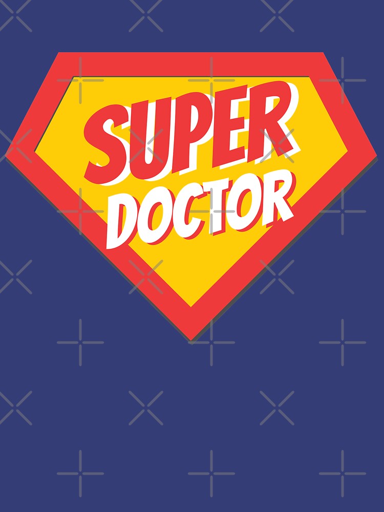 Doctor Gifts | Super Doctor by betternotes T-Shirts, Hoodie, Sweatshirt | BlankRebels.com (Image 2)