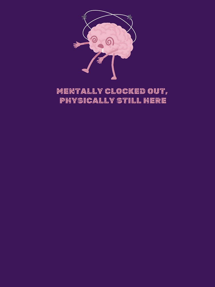 Mentally Clocked Out by Artsy Aesthetic T-Shirts, Hoodie, Sweatshirt | BlankRebels.com (Image 3)