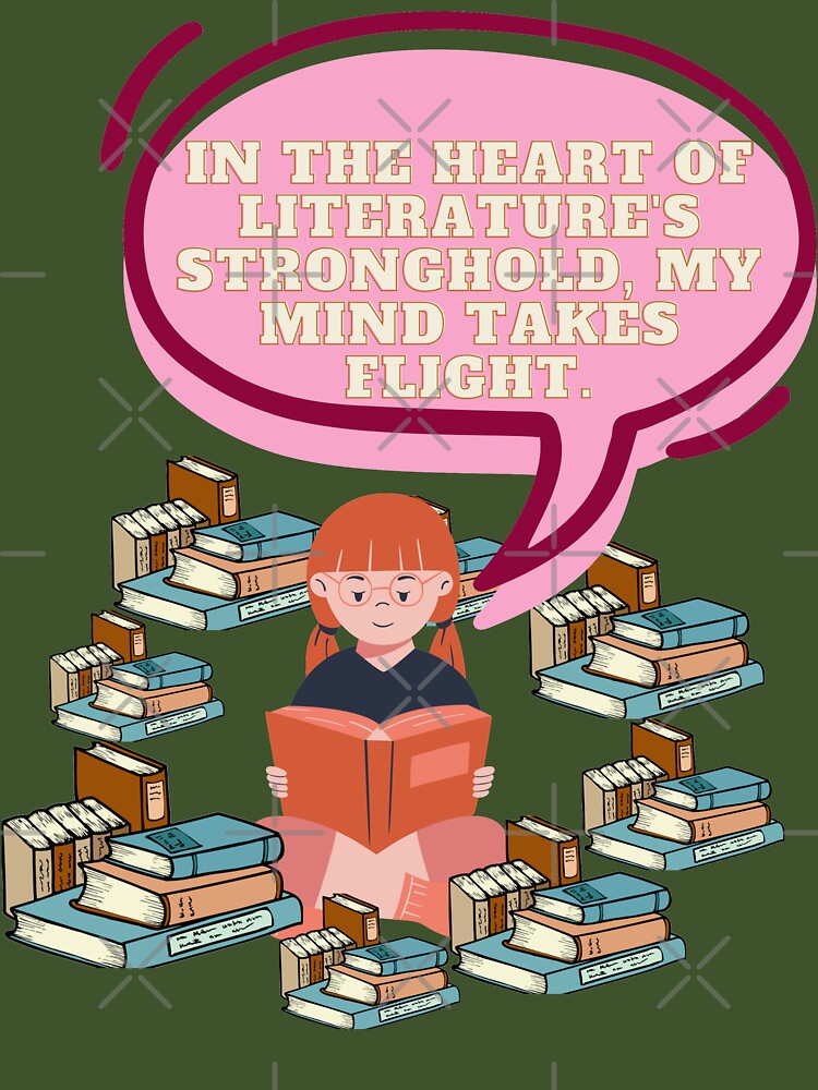 In the heart of literature's stronghold, my mind takes flight. by ioankoll213 T-Shirts, Hoodie, Sweatshirt (Image 3)