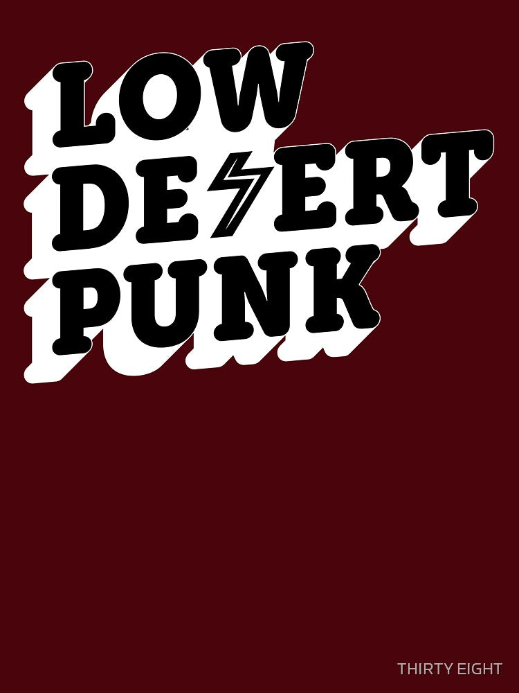 LOW DESERT PUNK by THIRTY EIGHT T-Shirts, Hoodie, Sweatshirt | BlankRebels.com (Image 3)