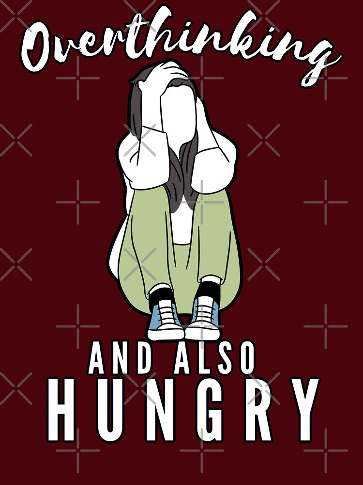 Funny Busy Overthinking and also Hungry- White text- lady Version by EvaWolf T-Shirts, Hoodie, Sweatshirt (Image 3)
