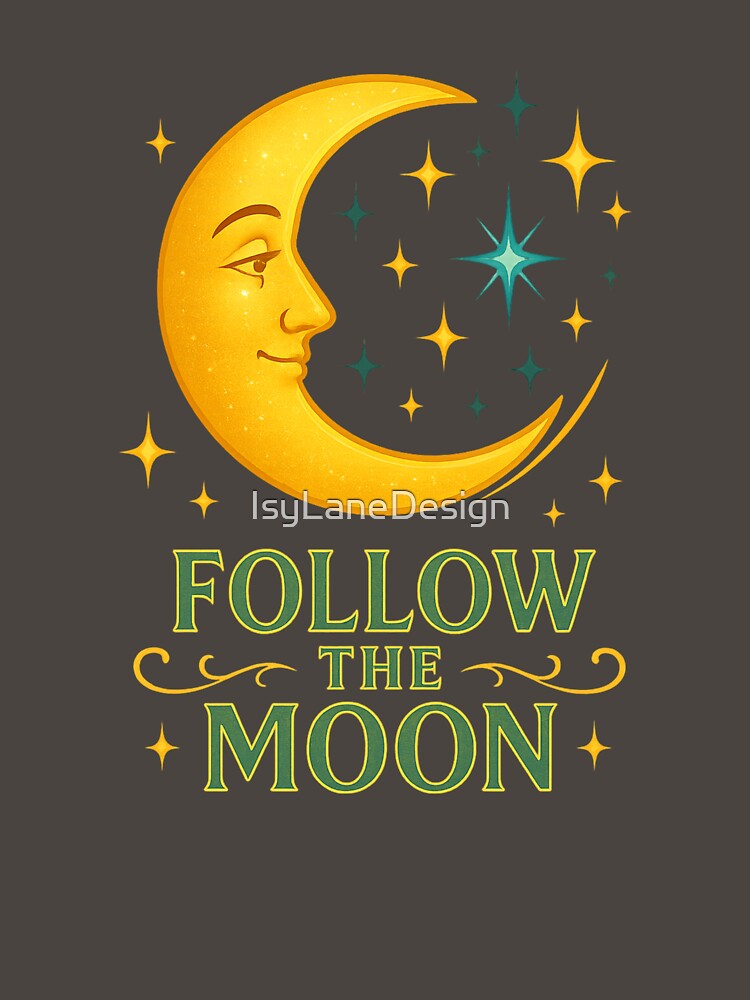 Follow the Moon – Mystical moon design by IsyLaneDesign T-Shirts, Hoodie, Sweatshirt | BlankRebels.com (Image 3)
