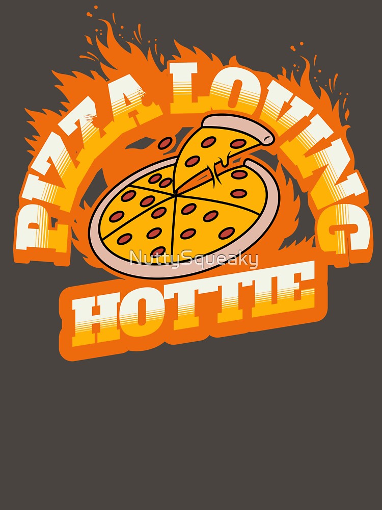 Pizza Loving Hottie by NuttySqueaky T-Shirts, Hoodie, Sweatshirt | BlankRebels.com (Image 3)